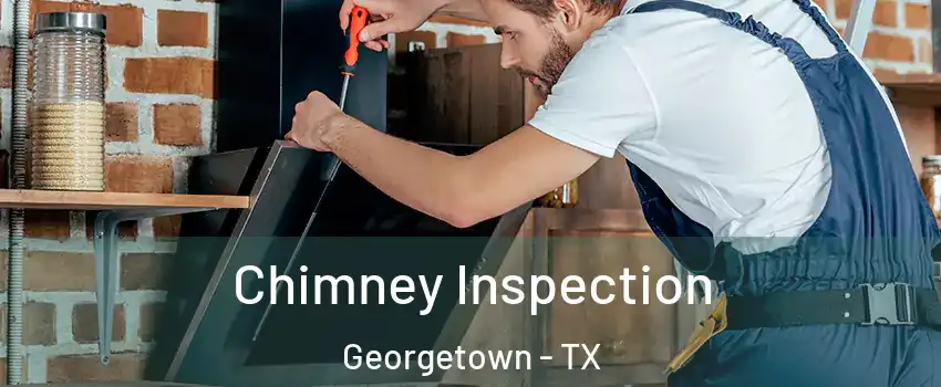 Chimney Inspection Georgetown - TX