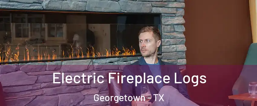  Electric Fireplace Logs Georgetown - TX